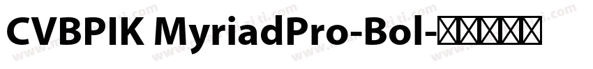 CVBPIK MyriadPro-Bol字体转换